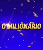 O MILIONÁRIO 