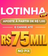 LOTINHA VIP 